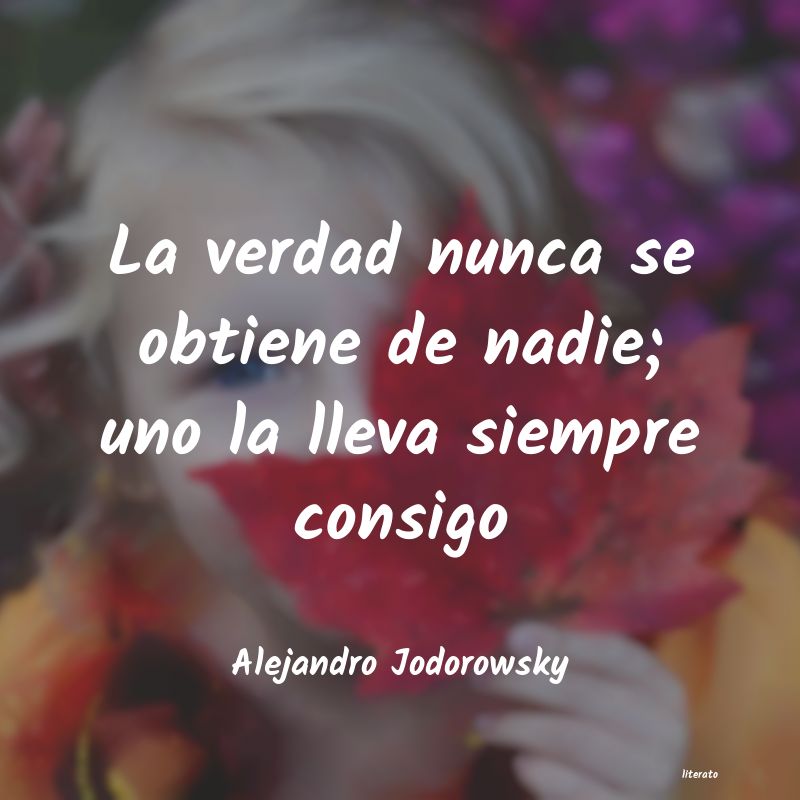 Frases de Alejandro Jodorowsky