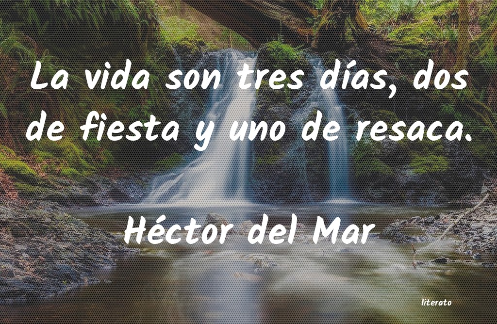 frases de Héctor del Mar