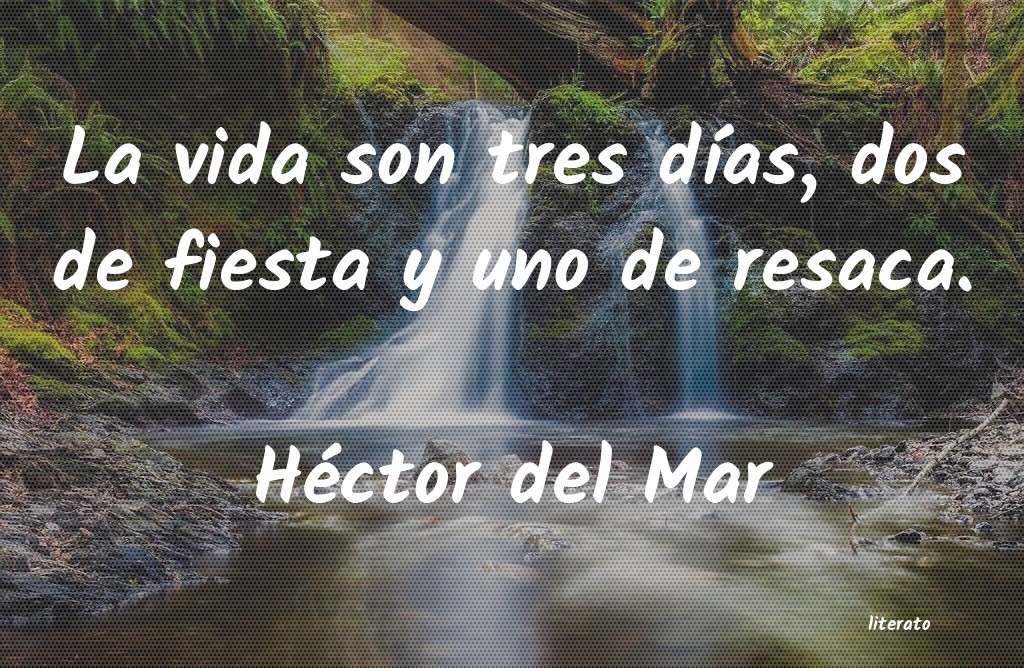 Frases de Héctor del Mar