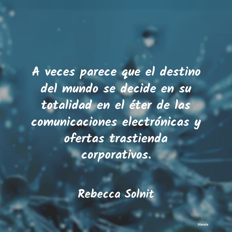 Frases de Rebecca Solnit