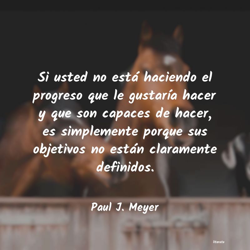 Frases de Paul J. Meyer