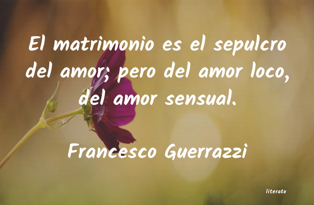 frases de Francesco Guerrazzi