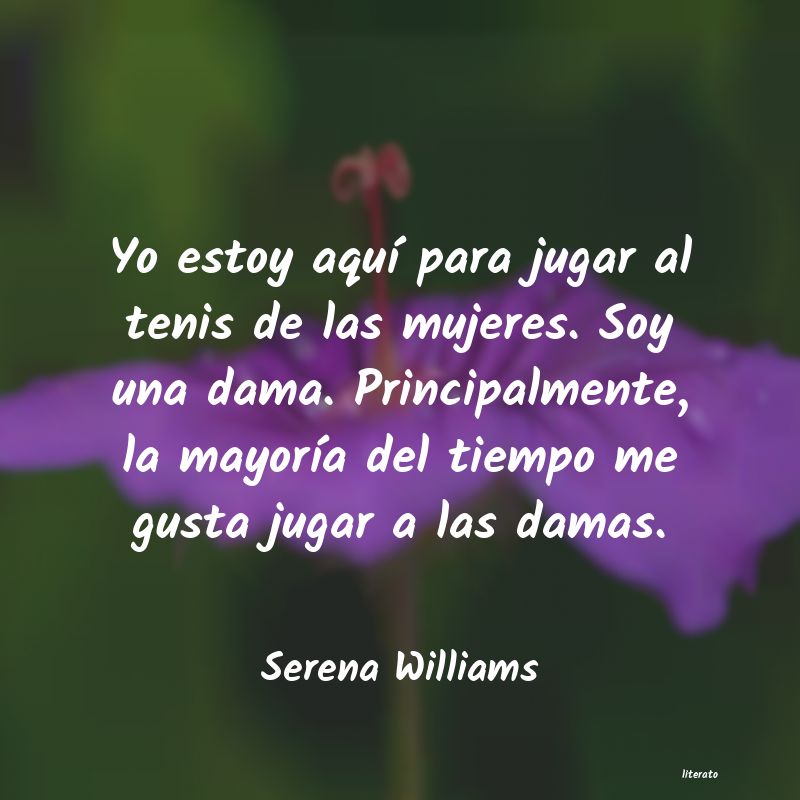 Frases de Serena Williams