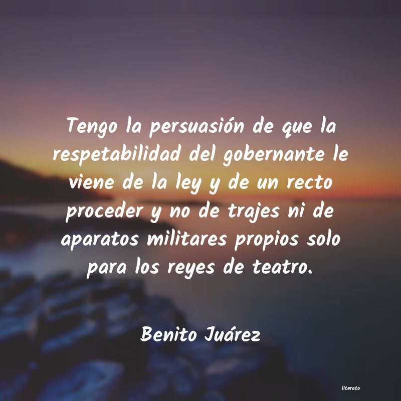 Frases de Benito Juárez