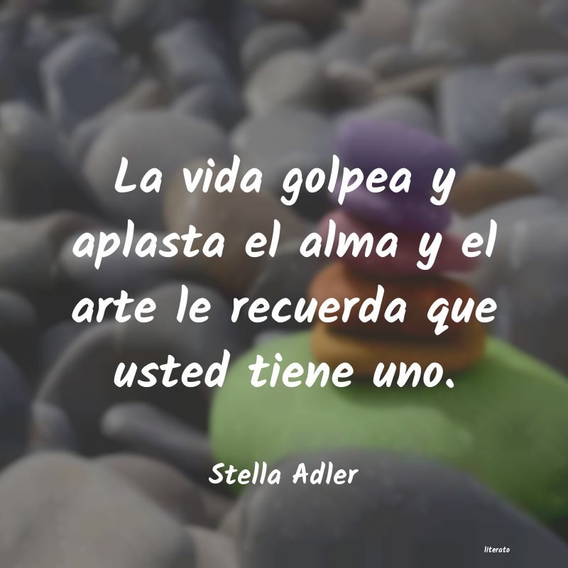 Frases de Stella Adler