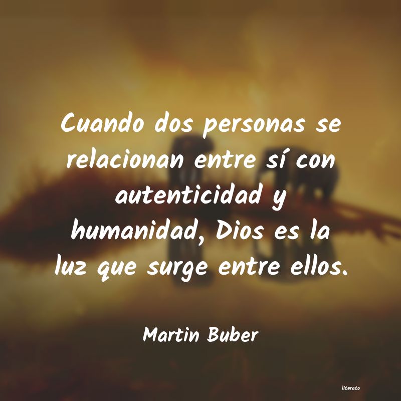 Martin Buber: Cuando dos personas se relacio