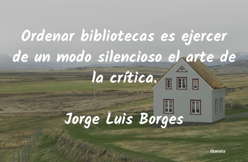 Frases de Jorge Luis Borges