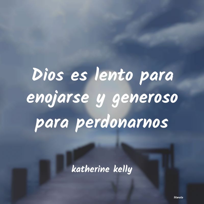 Frases de katherine kelly