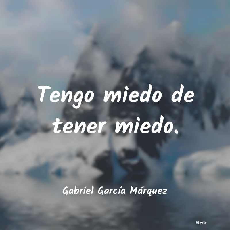 frases de Gabriel GarcÃa Márquez