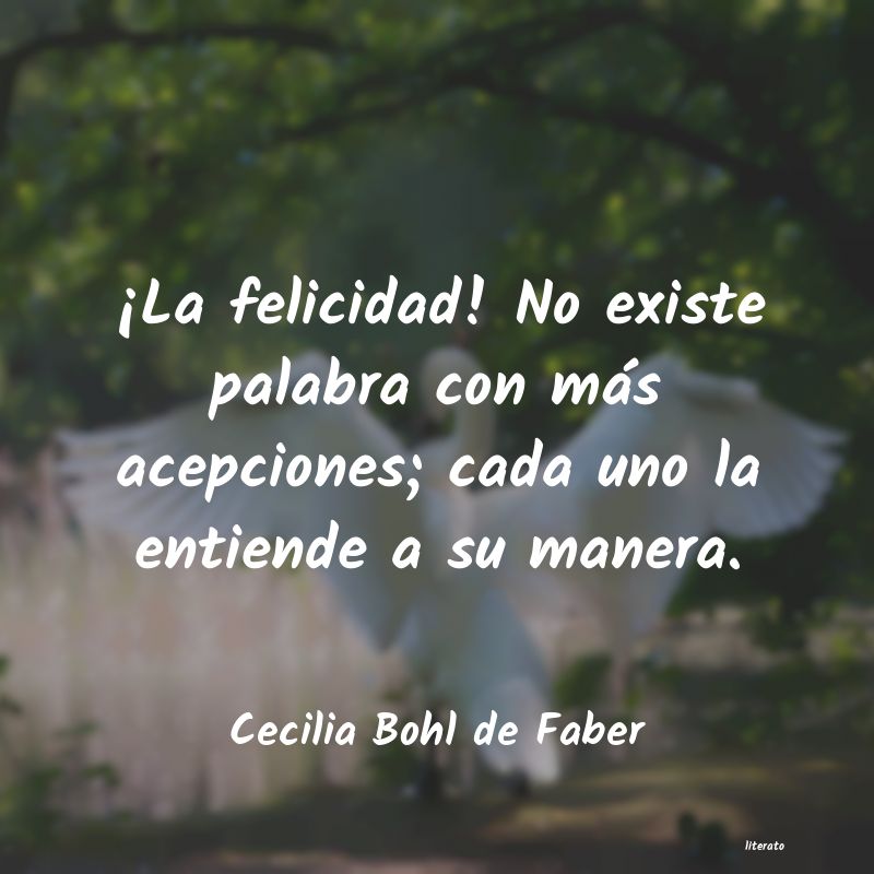 Frases de Cecilia Bohl de Faber