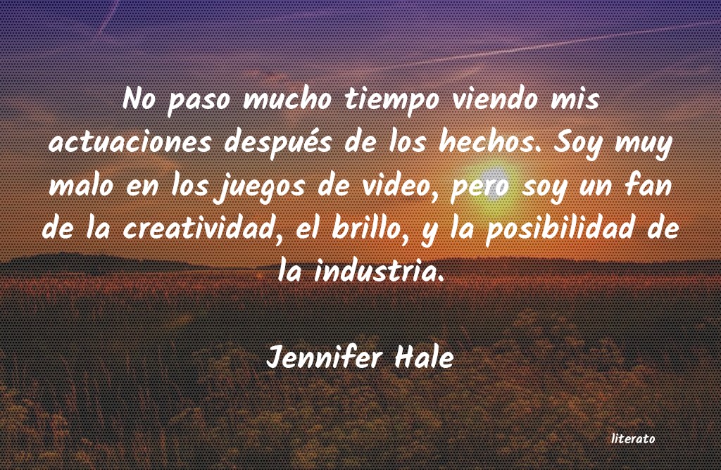 Frases de Jennifer Hale