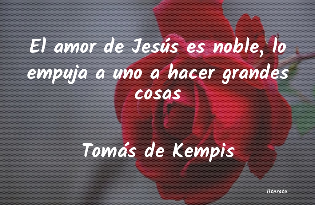 Frases de Tomás de Kempis