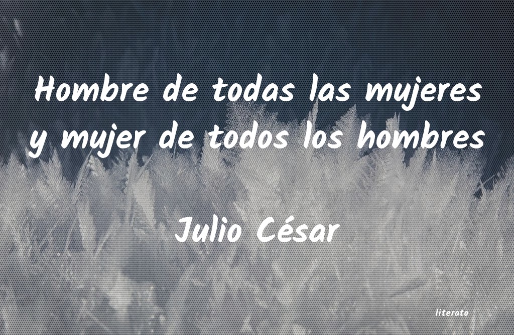 frases de Julio César