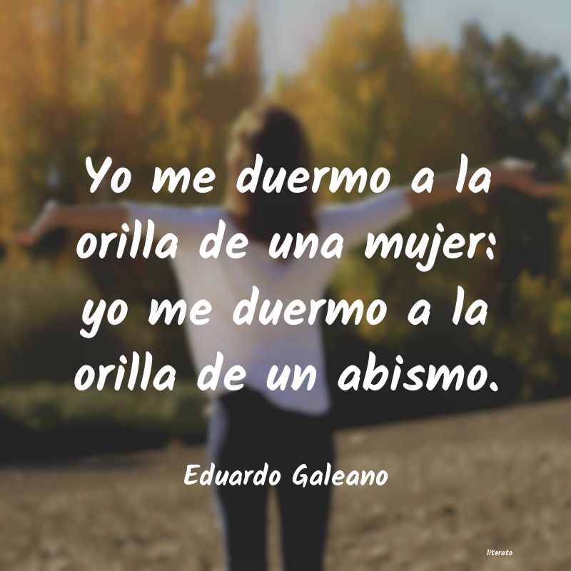 Frases de Eduardo Galeano