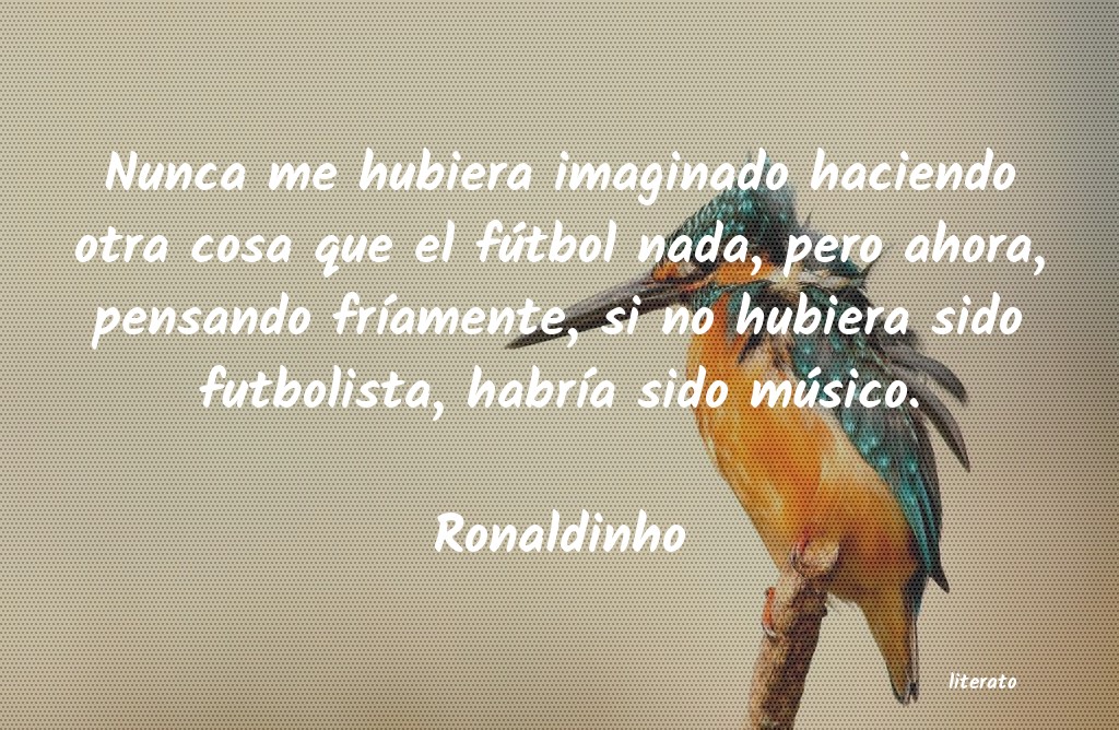 frases de Ronaldinho