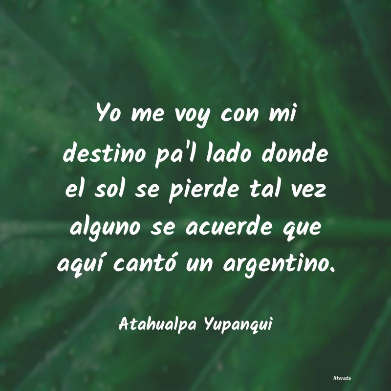frases de Atahualpa Yupanqui