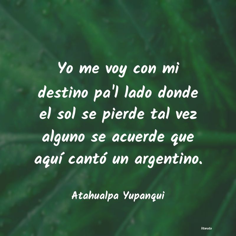 Frases de Atahualpa Yupanqui