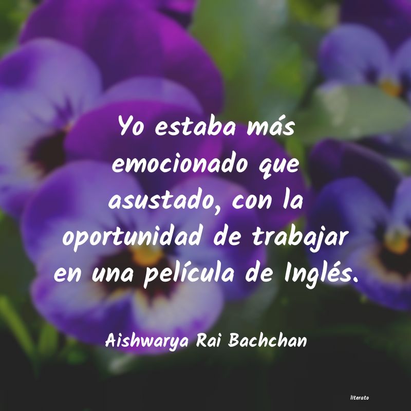 Frases de Aishwarya Rai Bachchan
