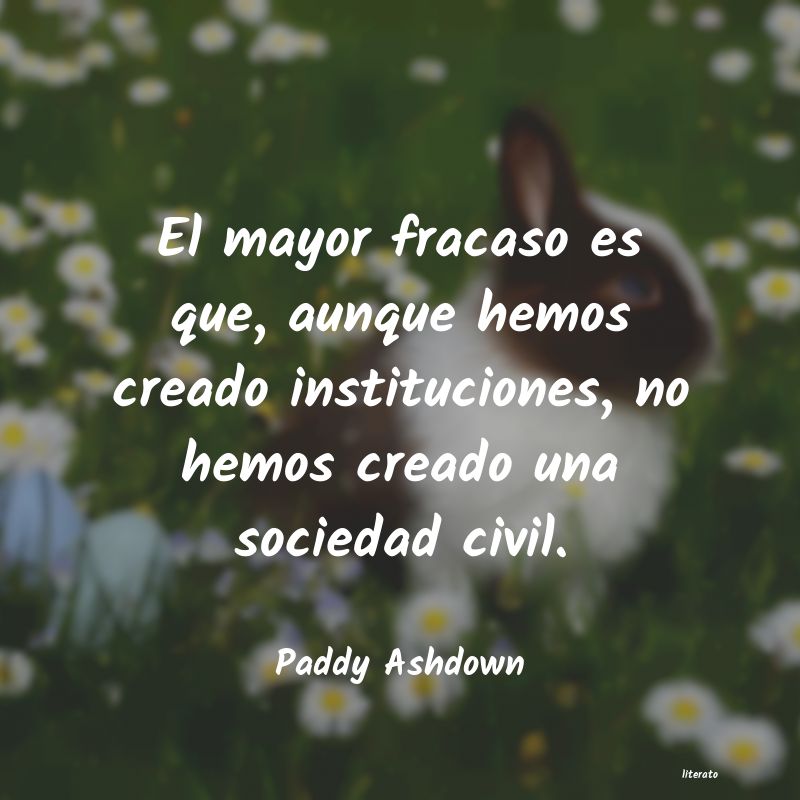 Frases de Paddy Ashdown