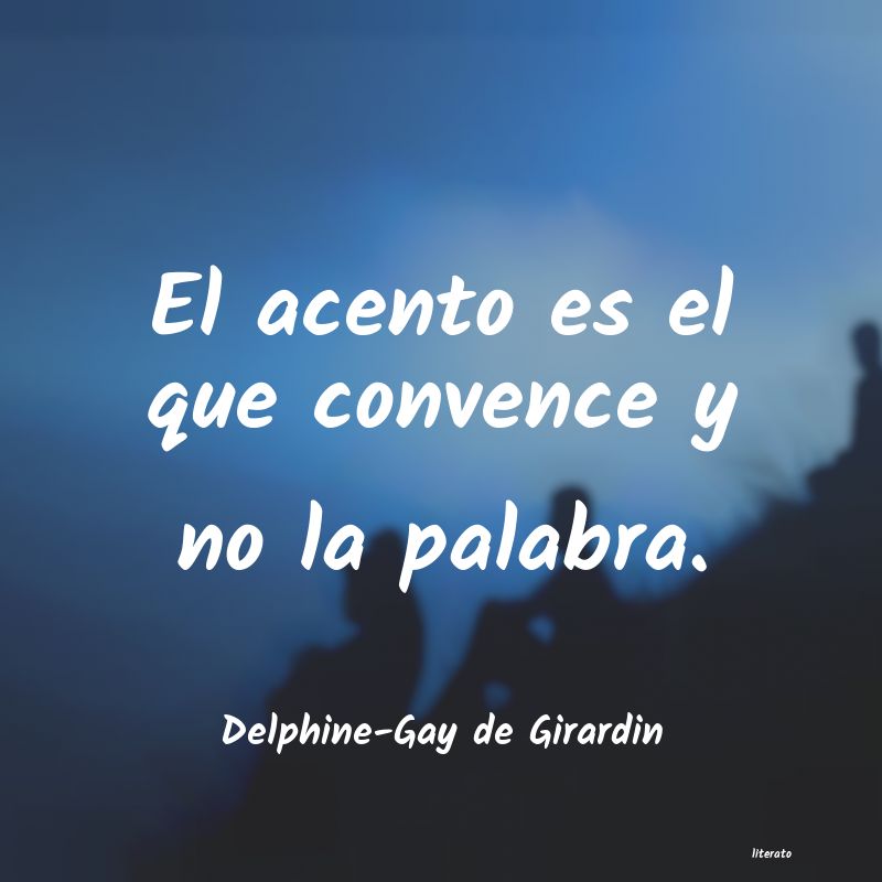 Frases de Delphine-Gay de Girardin
