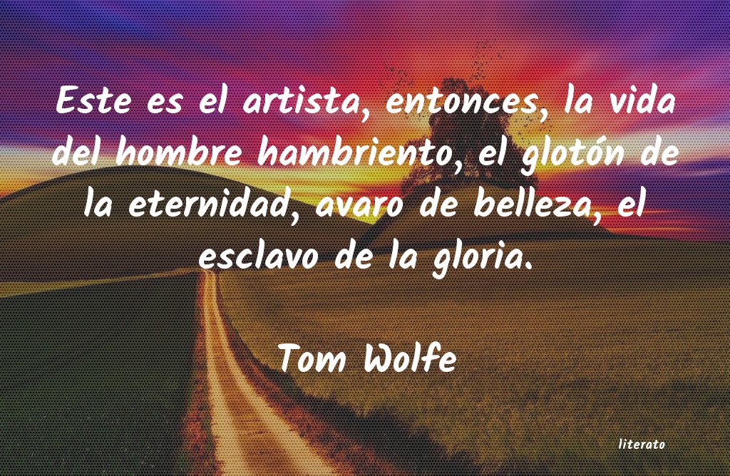 Frases de Tom Wolfe