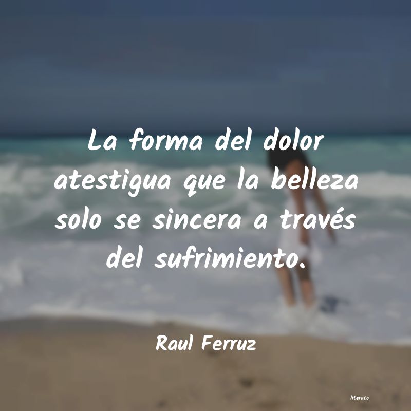 Frases de Raul Ferruz