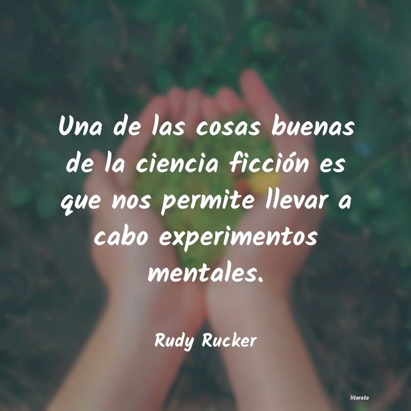 Frases de Rudy Rucker