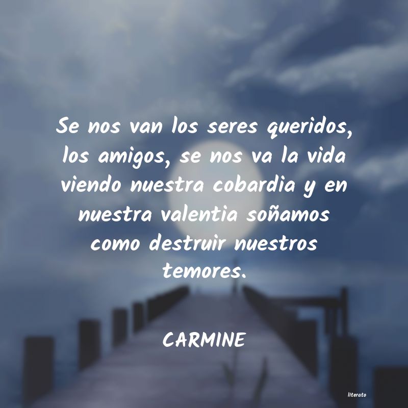 frases de CARMINE