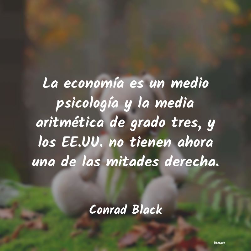 frases de Conrad Black
