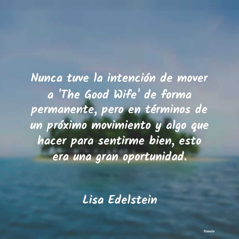 Frases de Lisa Edelstein