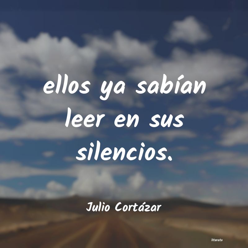 frases de Julio Cortázar
