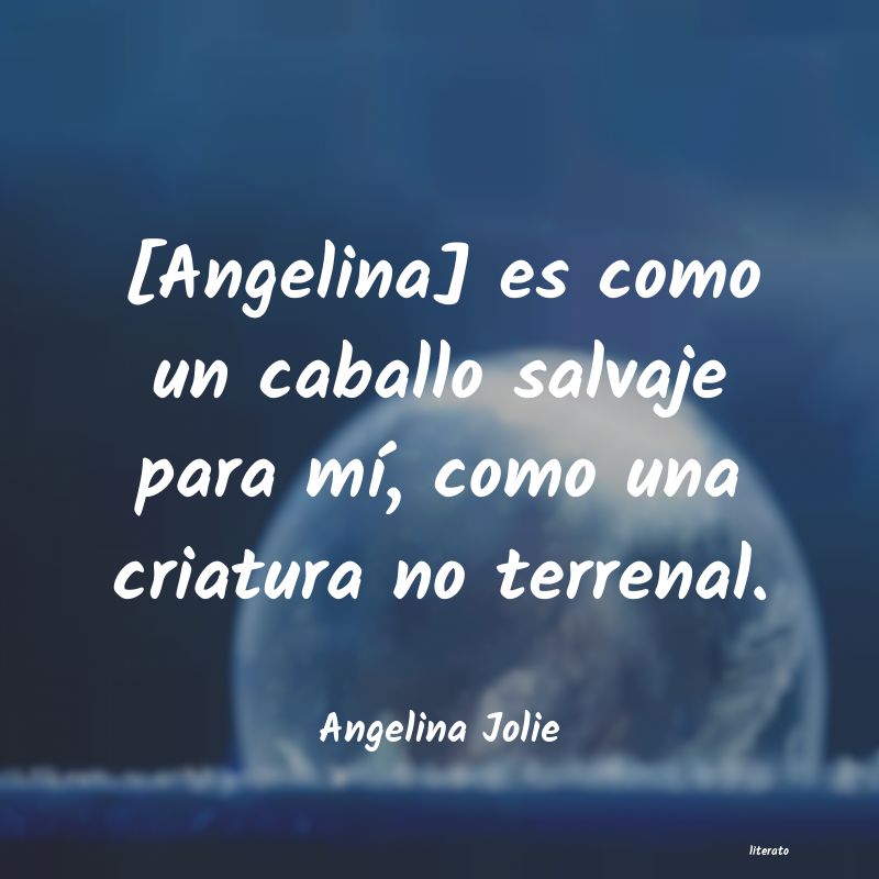 Frases de Angelina Jolie