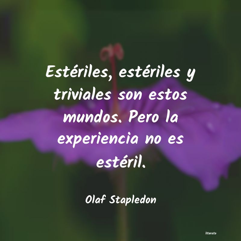 Frases de Olaf Stapledon