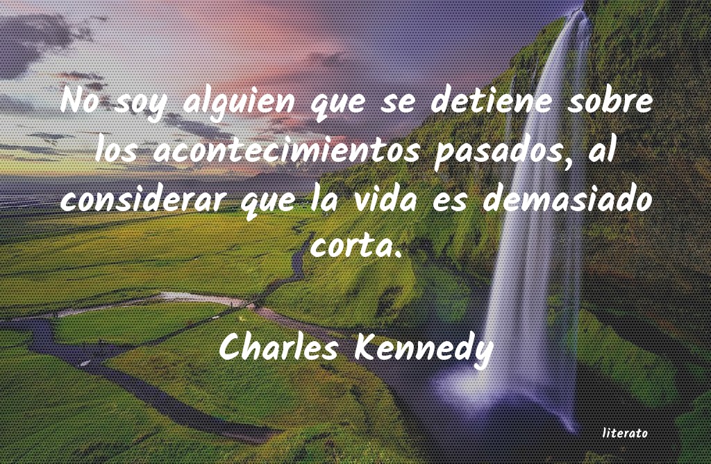 frases de Charles Kennedy