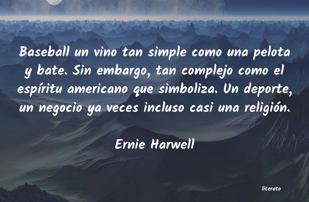 Frases de Ernie Harwell