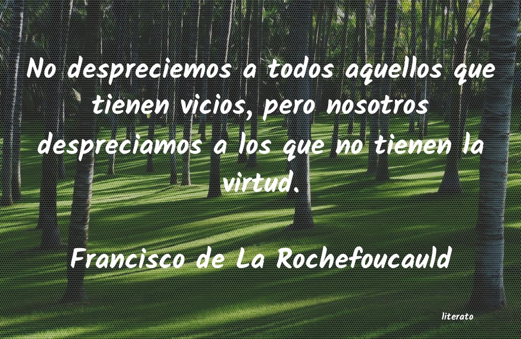 Frases de Francisco de La Rochefoucauld