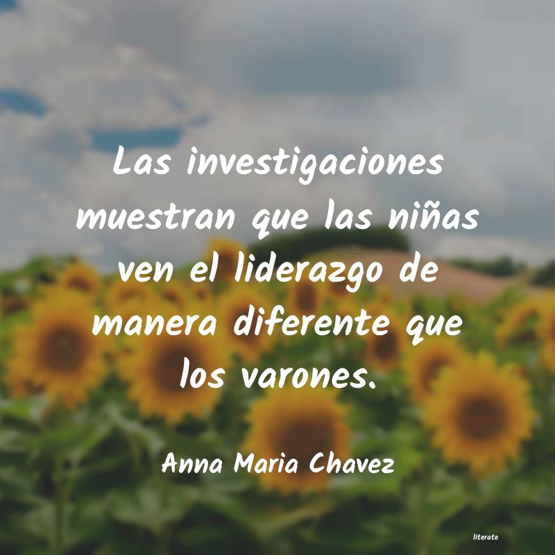 Frases de Anna Maria Chavez