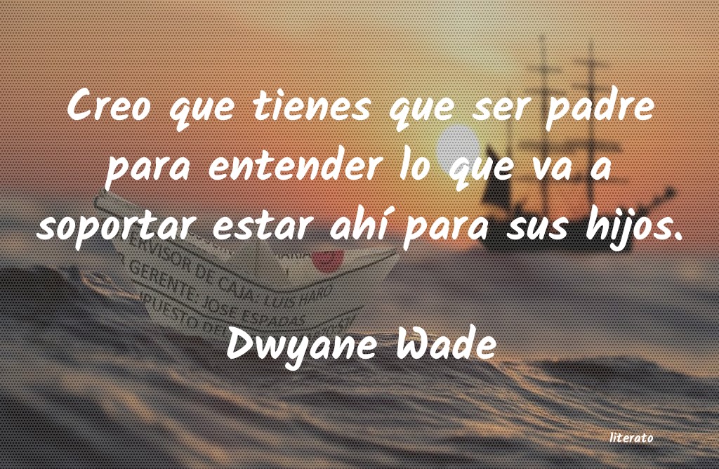 Frases de Dwyane Wade