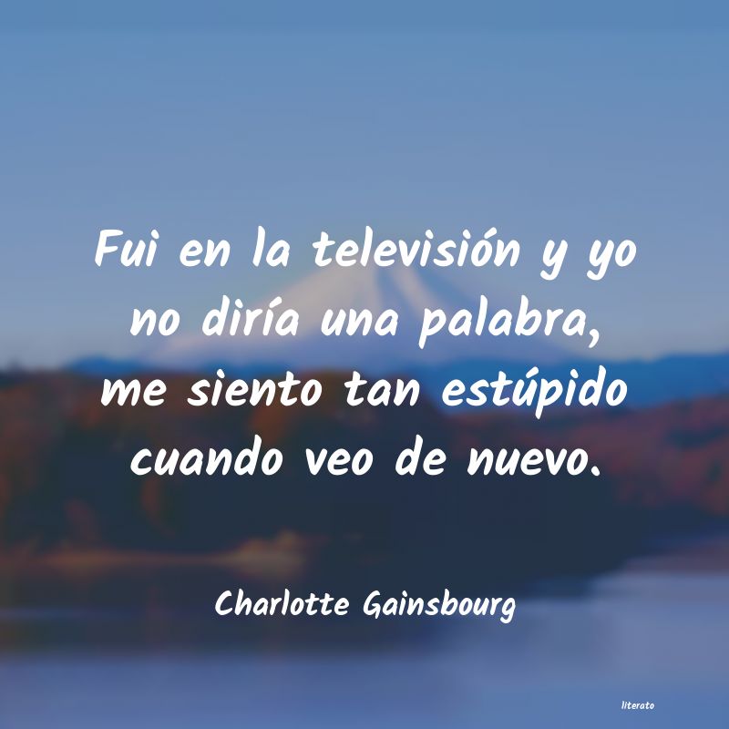 frases de Charlotte Gainsbourg