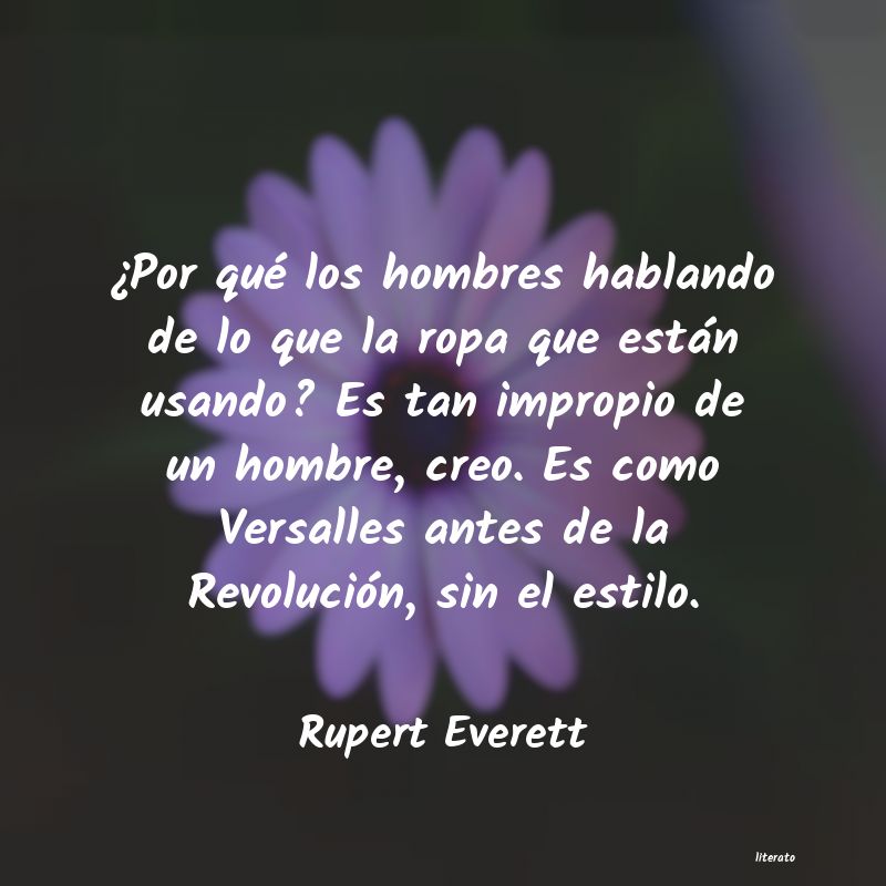 frases de Rupert Everett