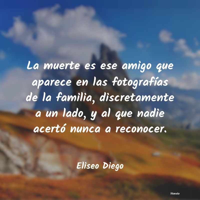 Frases de Eliseo Diego