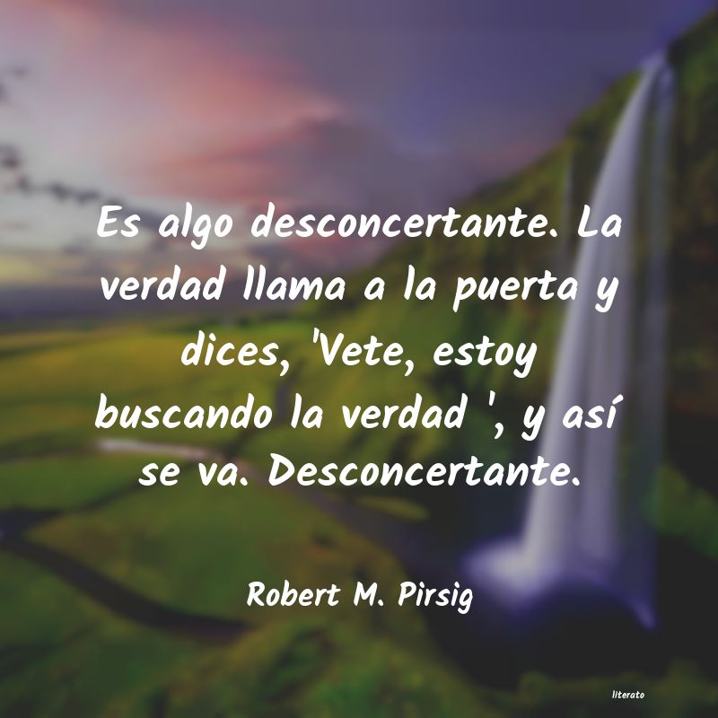 Frases de Robert M. Pirsig