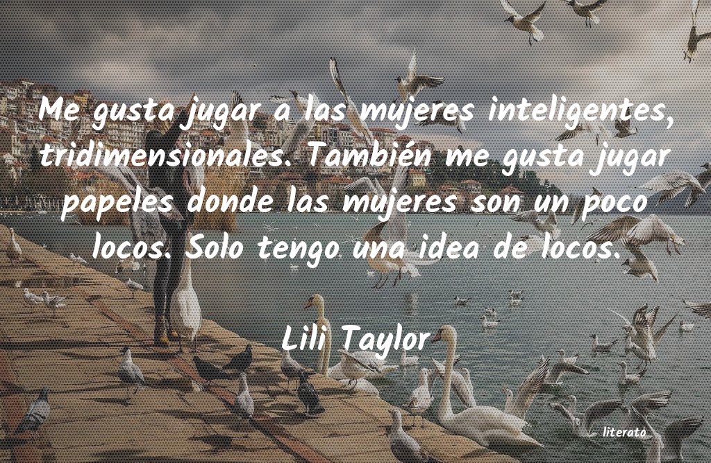 frases de Lili Taylor