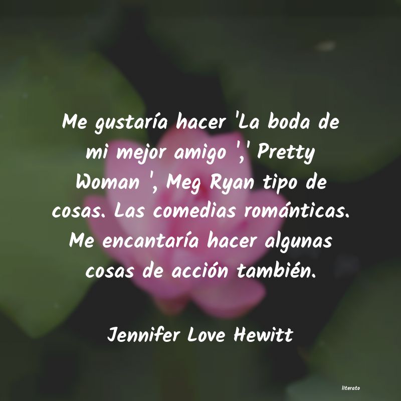 Frases de Jennifer Love Hewitt