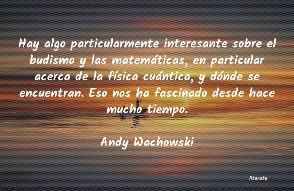 Frases de Andy Wachowski