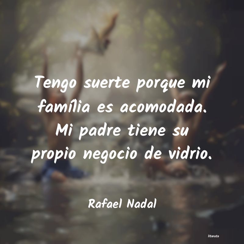 Frases de Rafael Nadal