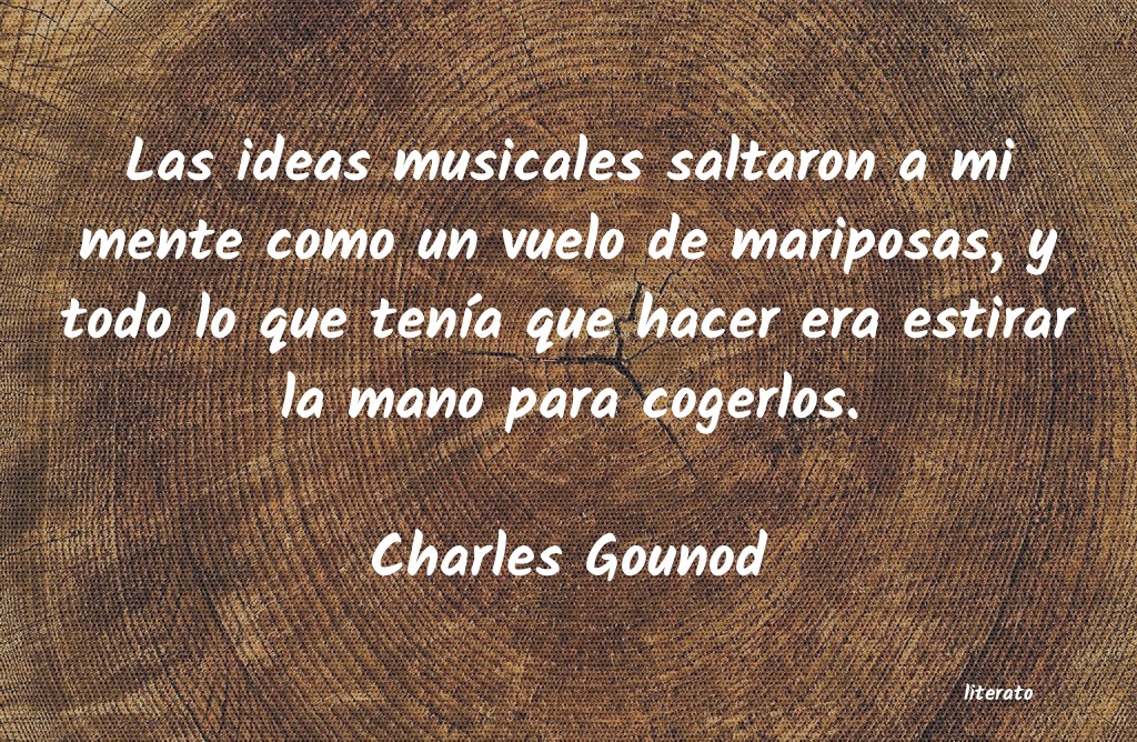 Frases de Charles Gounod