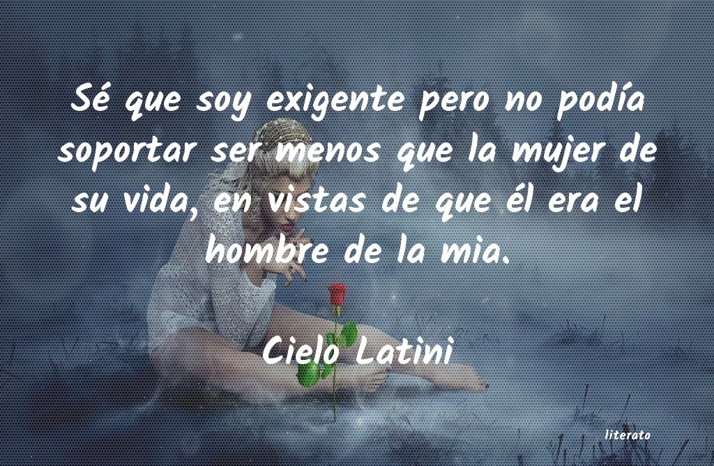 frases de Cielo Latini