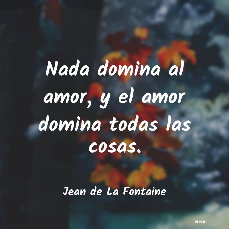 Frases de Jean de La Fontaine