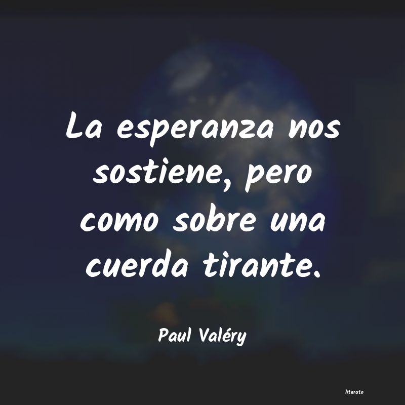 Frases de Paul Valéry